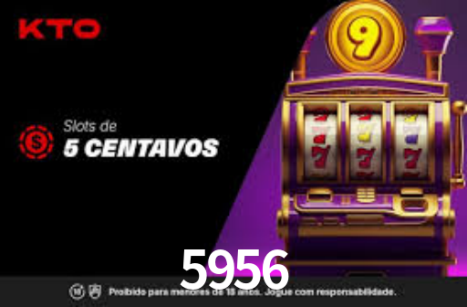 5956,5956 Bet